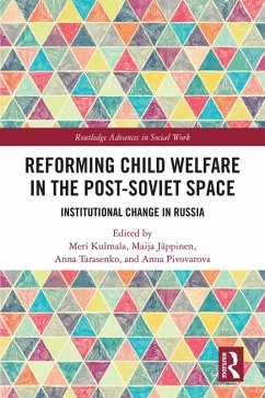 Reforming Child Welfare in the Post-Soviet Space (eBook, PDF)