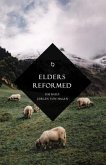 Elders Reformed (eBook, ePUB)