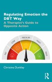 Regulating Emotion the DBT Way (eBook, PDF)