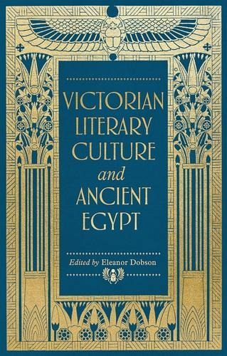 Victorian literary culture and ancient Egypt (eBook, ePUB) Victorian literary culture and ancient Egypt (eBook, ePUB)