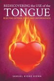 Rediscovering the Use of the Tongue (eBook, ePUB)