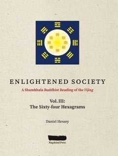 ENLIGHTENED SOCIETY A Shambhala Buddhist Reading of the Yijing (eBook, ePUB) - Hessey, Daniel