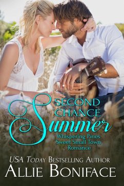 Second Chance Summer (Whispering Pines Sweet Small Town Romance, #1) (eBook, ePUB) - Boniface, Allie