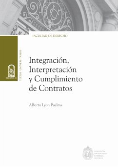 Integración, interpretación y cumplimiento de contratos (eBook, ePUB) - Lyon Puelma, Alberto