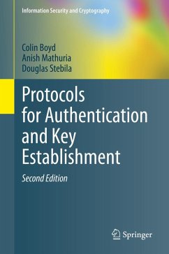 Protocols for Authentication and Key Establishment (eBook, PDF) - Boyd, Colin; Mathuria, Anish; Stebila, Douglas