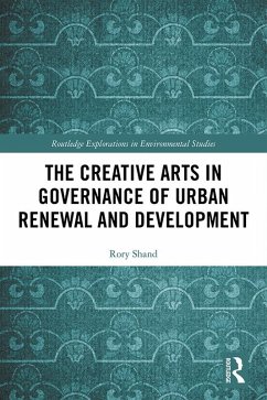 Cover The Creative Arts in Governance of Urban Renewal and Development (eBook, PDF)