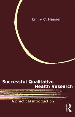 Successful Qualitative Health Research (eBook, ePUB) - Hansen, Emily C