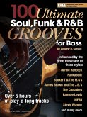 100 Ultimate Soul, Funk and R&B Grooves for Bass (eBook, ePUB)