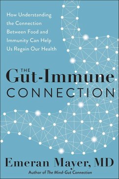 The Gut-Immune Connection (eBook, ePUB) - Mayer, Emeran