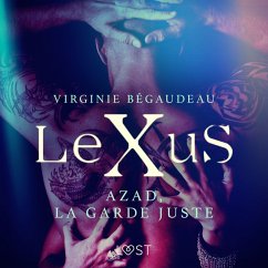 LeXuS : Azad, la Garde Juste – Une dystopie érotique (MP3-Download) - Bégaudeau, Virginie