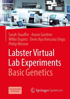 Labster Virtual Lab Experiments: Basic Genetics (eBook, PDF) - Stauffer, Sarah; Gardner, Aaron; Duprez, Wilko; Ungu, Dewi Ayu Kencana; Wismer, Philip