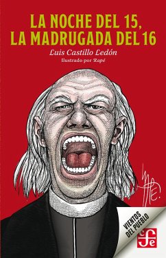 La noche del 15, la madrugada del 16 (eBook, ePUB) - Castillo Ledón, Luis