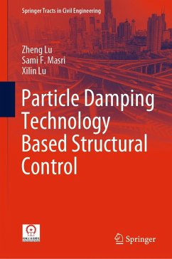 Particle Damping Technology Based Structural Control (eBook, PDF) - Lu, Zheng; Masri, Sami F.; Lu, Xilin