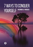 7 ways to conquer yourself (eBook, ePUB)