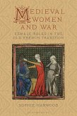 Medieval Women and War (eBook, ePUB)