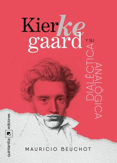 Kierkegaard y su dialéctica analógica (eBook, ePUB) - Beuchot, Mauricio