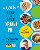 The Lighter Step-By-Step Instant Pot Cookbook (eBook, ePUB)