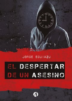 El despertar de un asesino (eBook, ePUB) - Eguiazu, Jorge