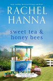 Sweet Tea & Honey Bees (Sweet Tea B&B, #3) (eBook, ePUB)