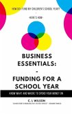 Business Essentials: Funding For A School Year (eBook, ePUB)