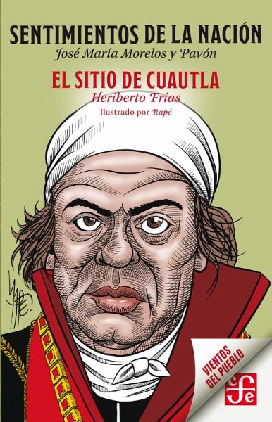 Sentimientos de la nación / El sitio de Cuautla (eBook, ePUB) Sentimientos de la nación / El sitio de Cuautla (eBook, ePUB)
