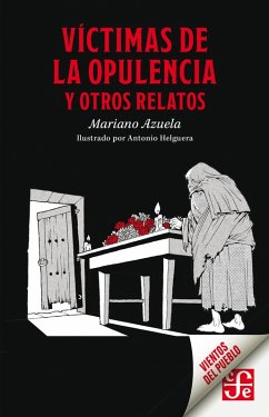 Víctimas de la opulencia y otros relatos (eBook, ePUB) - Azuela, Mariano