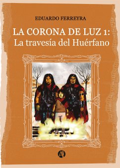 La corona de luz 1 (eBook, ePUB) - Ferreyra, Eduardo