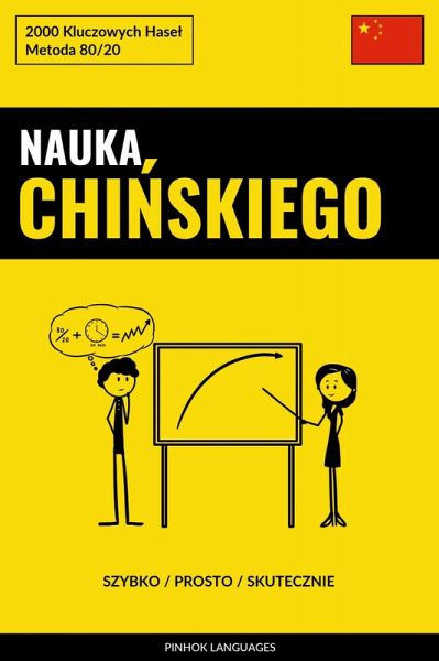 Nauka Chinskiego - Szybko / Prosto / Skutecznie (eBook, ePUB)