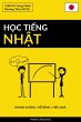 H¿c Ti¿ng Nh¿t - Nhanh Chóng / D¿... - Bild 1