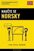 Naučte Se Norsky - Výuka / Rychle / Jednoduše (eBook, ePUB)