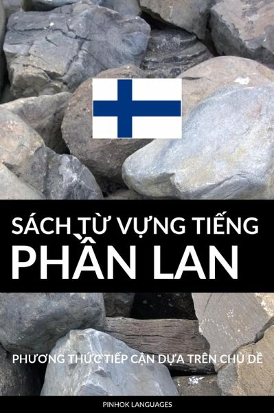 Sách T¿ V¿ng Ti¿ng Ph¿n Lan (eBook, ePUB) Sách T¿ V¿ng Ti¿ng Ph¿n Lan (eBook, ePUB)