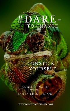 #Dare – to Change (eBook, ePUB) - Tenace, Angie; Thistleton, Tanya