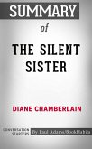Summary of The Silent Sister (eBook, ePUB)