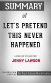 Summary of Let's Pretend This Never Happened (eBook, ePUB)