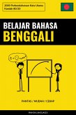 Belajar Bahasa Benggali - Pantas / Mudah / Cekap (eBook, ePUB)