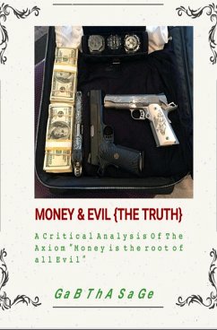 Money and Evil ( The Truth) (eBook, ePUB) - SaGe, GaB ThA