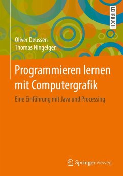 Programmieren lernen mit Computergrafik (eBook, PDF) - Deussen, Oliver; Ningelgen, Thomas