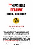 The New Single Reserve Global Currency (eBook, ePUB)