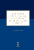Los actos y contratos irregulares en el derecho chileno (eBook, ePUB)