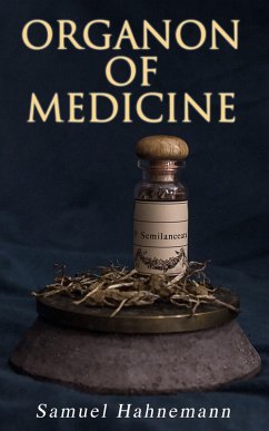 Organon of Medicine (eBook, ePUB) - Hahnemann, Samuel
