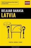Belajar Bahasa Latvia - Pantas / Mudah / Cekap (eBook, ePUB)