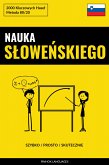 Nauka Słoweńskiego - Szybko / Prosto / Skutecznie (eBook, ePUB)