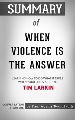 Summary of When Violence Is the Answer (eBook, ePUB) - Adams, Paul