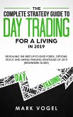 The Complete Strategy Guide to Day Trading for a Living in 2019 (eBook, ePUB)