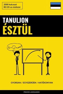 Cover Tanuljon Észtül - Gyorsan / Egyszeruen / Hatékonyan (eBook, ePUB)