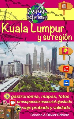 Kuala Lumpur y su región (eBook, ePUB) - Rebiere, Cristina; Rebiere, Olivier