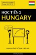 H¿c Ti¿ng Hungary - Nhanh Chóng /... - Bild 1