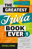 The Greatest Trivia Book Ever 1 (eBook, ePUB)