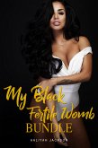 My Black Fertile Womb Bundle (eBook, ePUB)