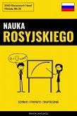 Nauka Rosyjskiego - Szybko / Prosto / Skutecznie (eBook, ePUB)